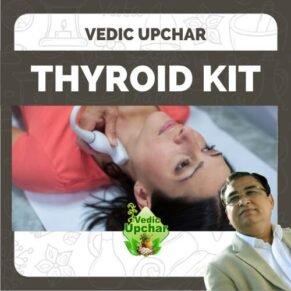 Vedic Upchar Thyroid Kit