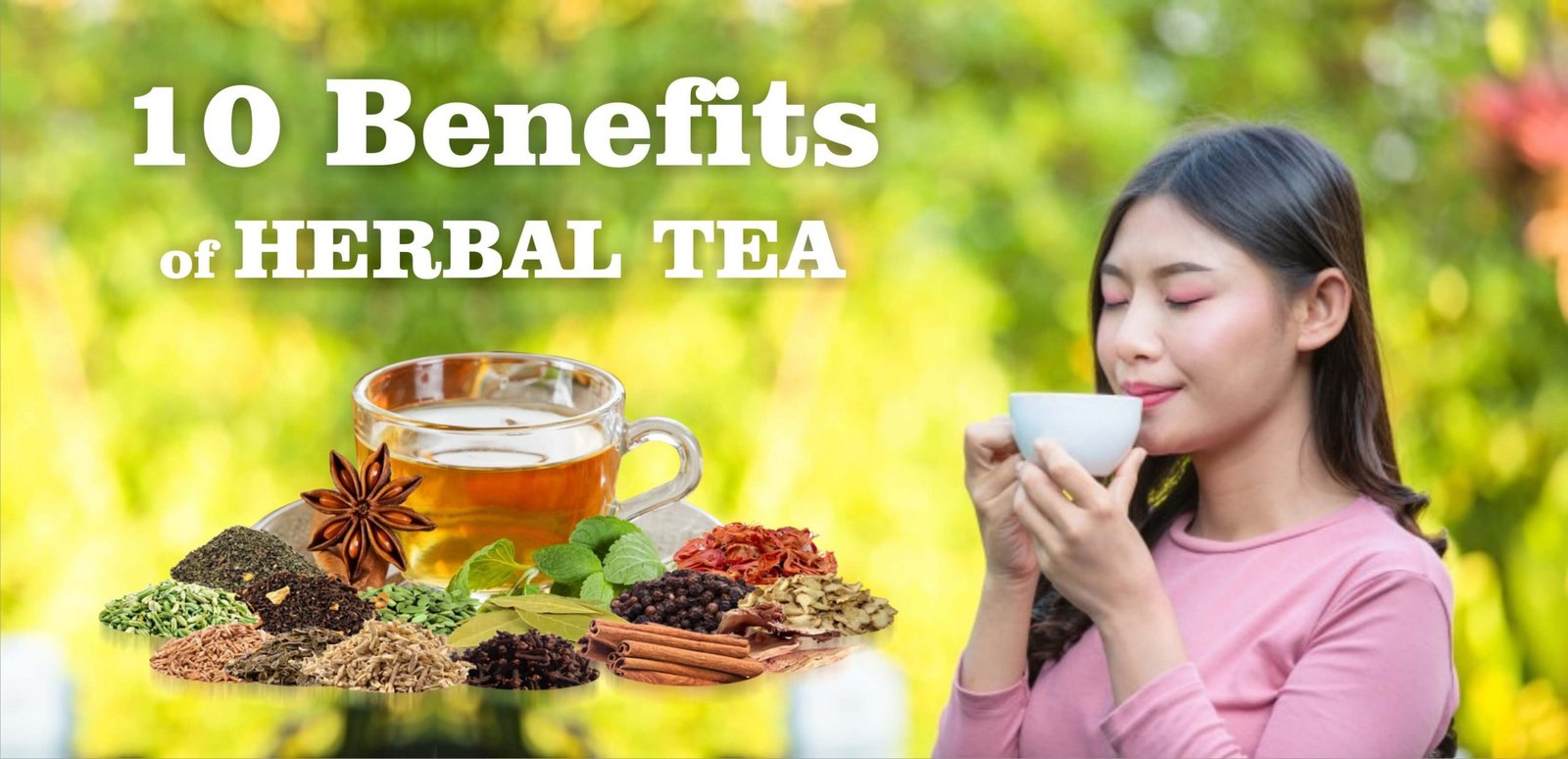 हर्बल चाय के 10 फायदे हैं  10 Benefits of herbal tea