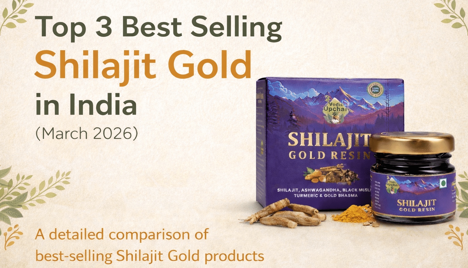 Top 3 Best Selling Shilajit Gold in India (March 2026)